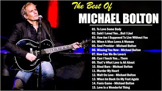 Greatest Hits Michael Bolton Soft Rock Songs The Best Soft Rock Michael Bolton Full Album❤ [upl. by Dorian]