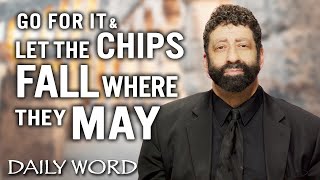 Go For It amp Let The Chips Fall Where They May  Jonathan Cahn Sermon [upl. by Pierce643]