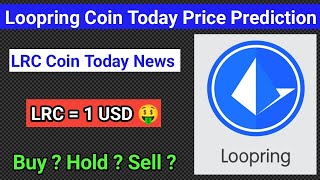 Loopring coin price prediction 2024  Lrc coin today news  Lrc latest news  Lrc coin prediction [upl. by Paula]