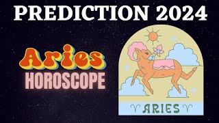 Aries Zodiac Signs 2024 Horoscope Predictions [upl. by Robert]