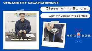 Grade 12 Chemistry Lab  Classifying Solids using Physical Properties [upl. by Auqenwahs366]