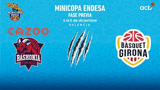 🔴 DIRECTO Fundación 511 Baskonia  Bàsquet Girona  Fase Previa Minicopa Endesa 202223 [upl. by Yelnek]