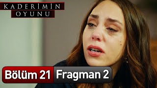 Kaderimin Oyunu 21 Bölüm 2 Fragman [upl. by Flann]