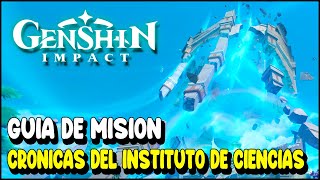 Genshin Impact CRÓNICAS DEL INSTITUTO DE CIENCIAS DE FONTAINE Guía de misión  Actualización 41 [upl. by Aerdno]