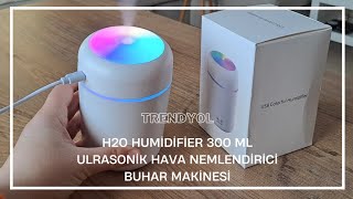 H2O Humidifier 300 Ml Ulrasonik Hava Nemlendirici Buhar Makinesi Ve Aroma DifüzörüTRENDYOL [upl. by Aenotna276]