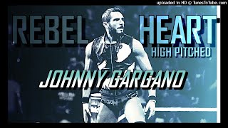 WWE NXT Johnny Gargano Theme Song  quotRebel Heartquot High Pitched HQHD [upl. by Roderich]