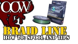 Spooling with Power Pro Braid Line  OOW Outdoors [upl. by Rebmeced413]