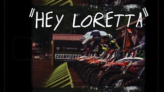 Hey Loretta  A Love Letter to Amateur Motocross [upl. by Sand]