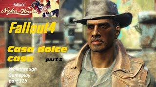 Fallout 4  NukaWorld  Casa dolce casa  part 2 Walkthrough Gameplay ITA part 12b [upl. by Rehpotsyrhc]