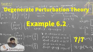 L111 Degenerate Perturbation Theory Example 62 77 [upl. by Yalc]