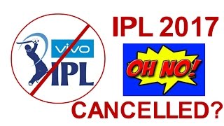 IPL 2017  Latest News  KYA IPL HOGA CANCEL [upl. by Emmalynne]