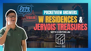 EP26 W Residences amp Jervois Treasures  LETS talk  PocketView Answers [upl. by Ressay]