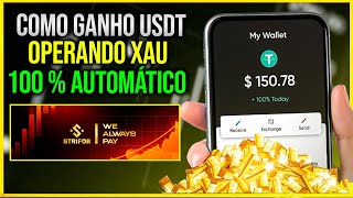 COMO GANHAR USDT OPERANDO OURO NA STRIFOR  GANHE USDT COM ESSE ROBO NA STRIFOR [upl. by Hayotal]