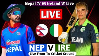 NEPAL A VS IRELAND A T20 SERIES 2024 LIVE  IRELAND A TOUR OF NEPAL 2024 NEP VS IRE 1ST T20 [upl. by Scever]