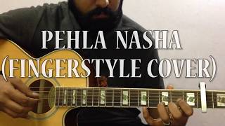 Pehla Nasha Fingerstyle cover VILAKSHAN KANDWAL [upl. by Eidnac935]