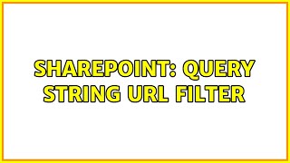 Sharepoint Query String URL Filter [upl. by Kaplan601]