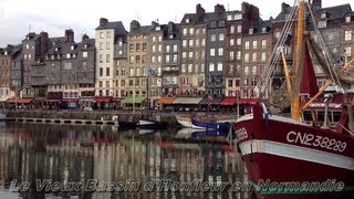 Le Vieux Bassin dHonfleur en Normandie [upl. by Minna]