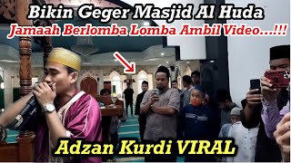 Daeng Syawal  Adzan Kurdi Viral Bikin Gempar Masjid Al Huda Bekasi  Jamaah Berlomba Ambil Video [upl. by Lorrac162]