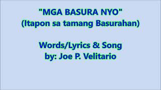 quotMGA BASURA NYOquot WordsLyrics amp Song by Joe P Velitario with Lyrics [upl. by Xila557]