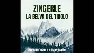 Zingerle la belva del Tirolo  Featuring Black Praline [upl. by Acirrej]