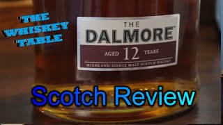 Dalmore 12 Review  Whiskey Table [upl. by Ulrikaumeko835]