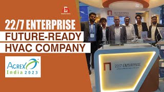 227 Enterprise Futureready HVAC company  ACREX India 2023 [upl. by Litnahc]