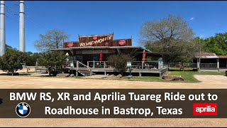 BMW R1250RS S1000XR and Aprilia Tuareg Motorcyles Ride Out to Roadhouse Bastrop Texas [upl. by Ahsuas]