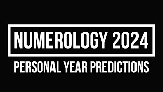 Numerology 2024 – Personal Year Predictions [upl. by Vittorio584]