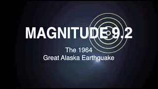 Magnitude 92 The 1964 Great Alaska Earthquake [upl. by Pelaga340]