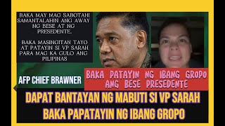 quotBAKA IBANG GROPO ANG PAPATAY KAY VP SARAHquot ayon kay AFP CHIEF BRAWNER [upl. by Aizatsana]