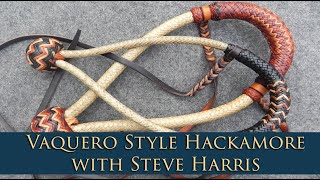 Vaquero Style Hackamore with Steve Harris [upl. by Ecinert]