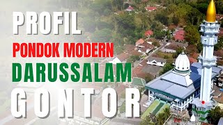 Profil PONDOK MODERN DARUSSALAM GONTOR [upl. by Hars105]