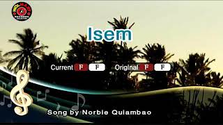 ISEM  KARAOKE   ILOCANO SONG [upl. by Aiouqahs387]