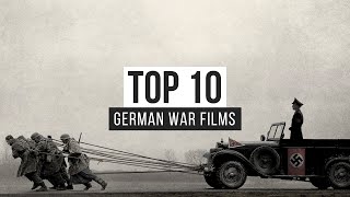 Top 10 German War Films [upl. by Assirroc123]