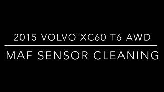 2015 Volvo XC60 T6 MAF sensor cleaning [upl. by Hairabez90]