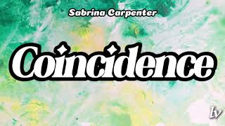 Sabrina Carpenter  Coincidence Lyrics [upl. by Anitnemelc]