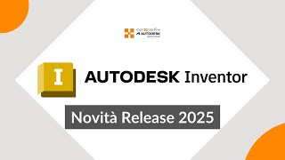 Autodesk Inventor 2025  Novità [upl. by Grider]