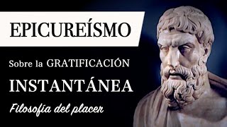 EPICUREÍSMO Filosofía del PLACER y DOLOR  El Hedonismo de Epicuro y la Gratificación Instantánea [upl. by Millar]