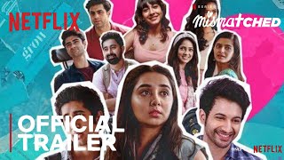 Mismatched Season 3  Official Trailer  Rohit Saraf Prajakta Koli  A Netflix Original Series [upl. by Roseanna]