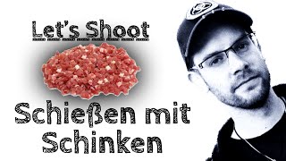 Schinken aus dem Luftgewehr verschießen  Lets Shoot 20 [upl. by Anaeli]