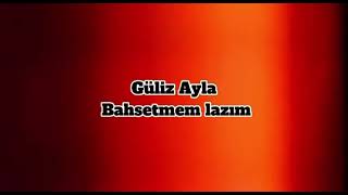 Güliz AylaBahsetmem Lazımspeed up [upl. by Killie]