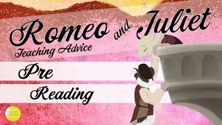 PreReading  Romeo amp Juliet  Teaching Advice  One Day Ahead [upl. by Ahsinut]