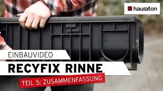 Einbau  Teil 5  Zusammenfassung  RECYFIX Entwässerungsrinne [upl. by Erdied]