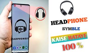 HOW TO REMOVE EARPHONE SYMBLE । EARPHONE MODE OFF KAISE KARE। EARPHONE ।💯earphonerohitnetworkings [upl. by Modnarb]