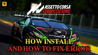 How Install and How to Fix Error Assetto Corsa Competizione [upl. by Ehtyde884]