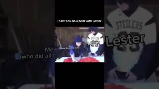 POV Doing a Heist with Lester 😂 [upl. by Aem120]