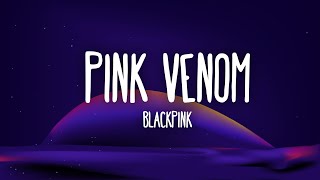 BLACKPINK  Pink Venom Lyrics [upl. by Alfons]