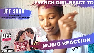 FRENCH GIRL REACTION TO UFF SONG  KATRINA KAIF  HRITHIK ROSHAN  REALLY HEART WARMING SONG [upl. by Albion]