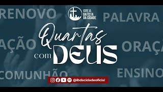 QUARTAS COM DEUS  02102024 [upl. by Naenaj742]