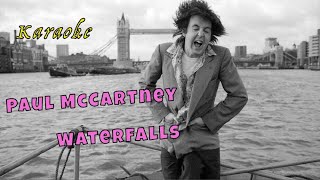 Paul McCartney  Waterfalls Karaoke [upl. by Colb]